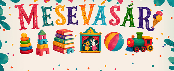 <h2>Mesevásár</h2><h3>Május 30. és 31.</h3><h4>09:00–20:00</h4>